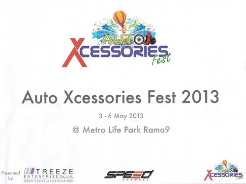 Auto Xcessories Fest 2013 เมโทร ไลฟ์ พาร์ค พระราม 9 วันที่ 3-6 พฤษภาคม Auto Xcessories Fest 2013 เมโทร ไลฟ์ พาร์ค พระราม 9 วันที่ 3-6 พฤษภาคม
