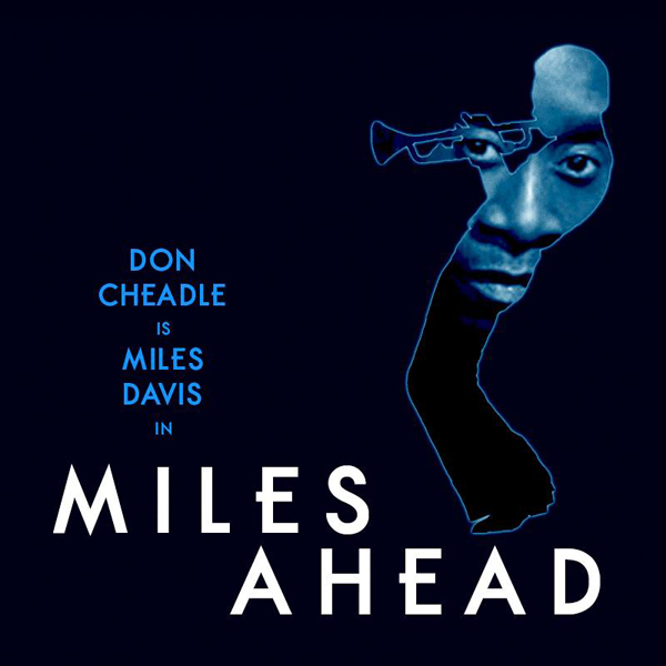 ดอน ชีเดล สวมบท ไมล์ส เดวิส ในหนังชีวประวัติ Miles Ahead