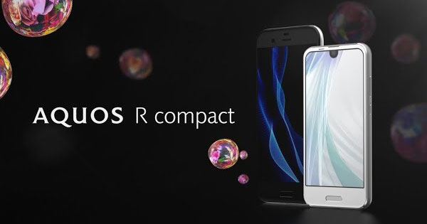 Sharp เปิดตัว AQUOS R compact มือถือหน้าจอ 4.9 นิ้ว (120Hz)