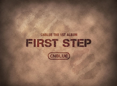 CNBLUE อัลบั้ม First Step