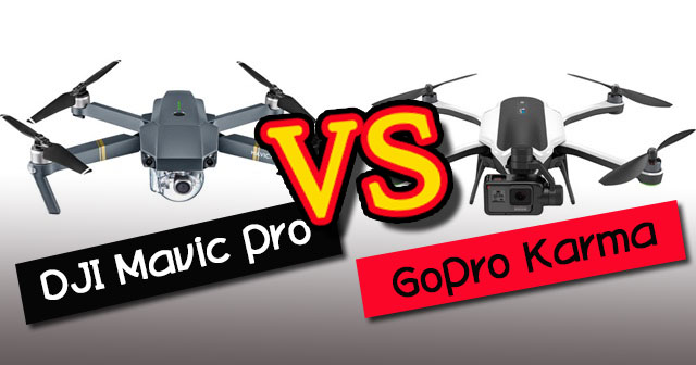 DJI Mavic Pro vs GoPro Karma