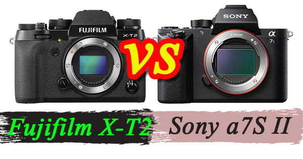 Fujifilm X-T2  vs Sony a7S II