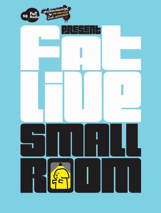 Fat Live Smallroom