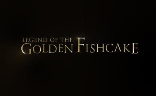 Legend of the Golden Fishcake