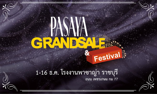 PASAYA Grand Sale & Festival 1 – 16 ธ.ค. นี้