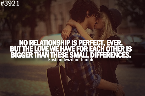 Bigger than this 2. Perfect relationship. Quotes about relationships. No relationship. We Love each other.
